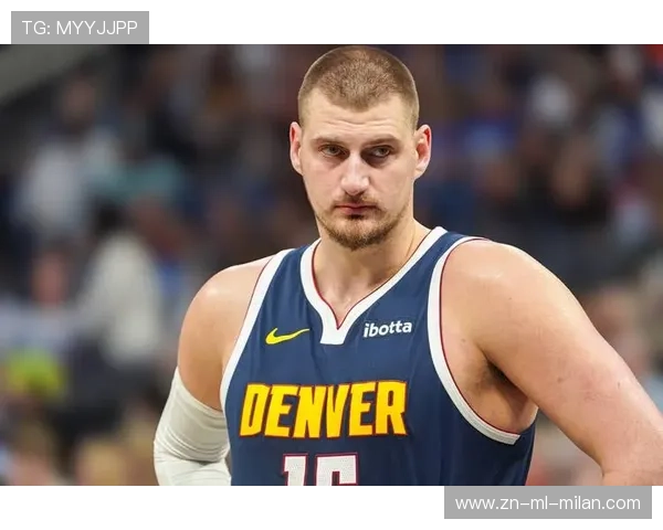 掘金赛程应对：约基奇的休息与出场策略成为平衡点